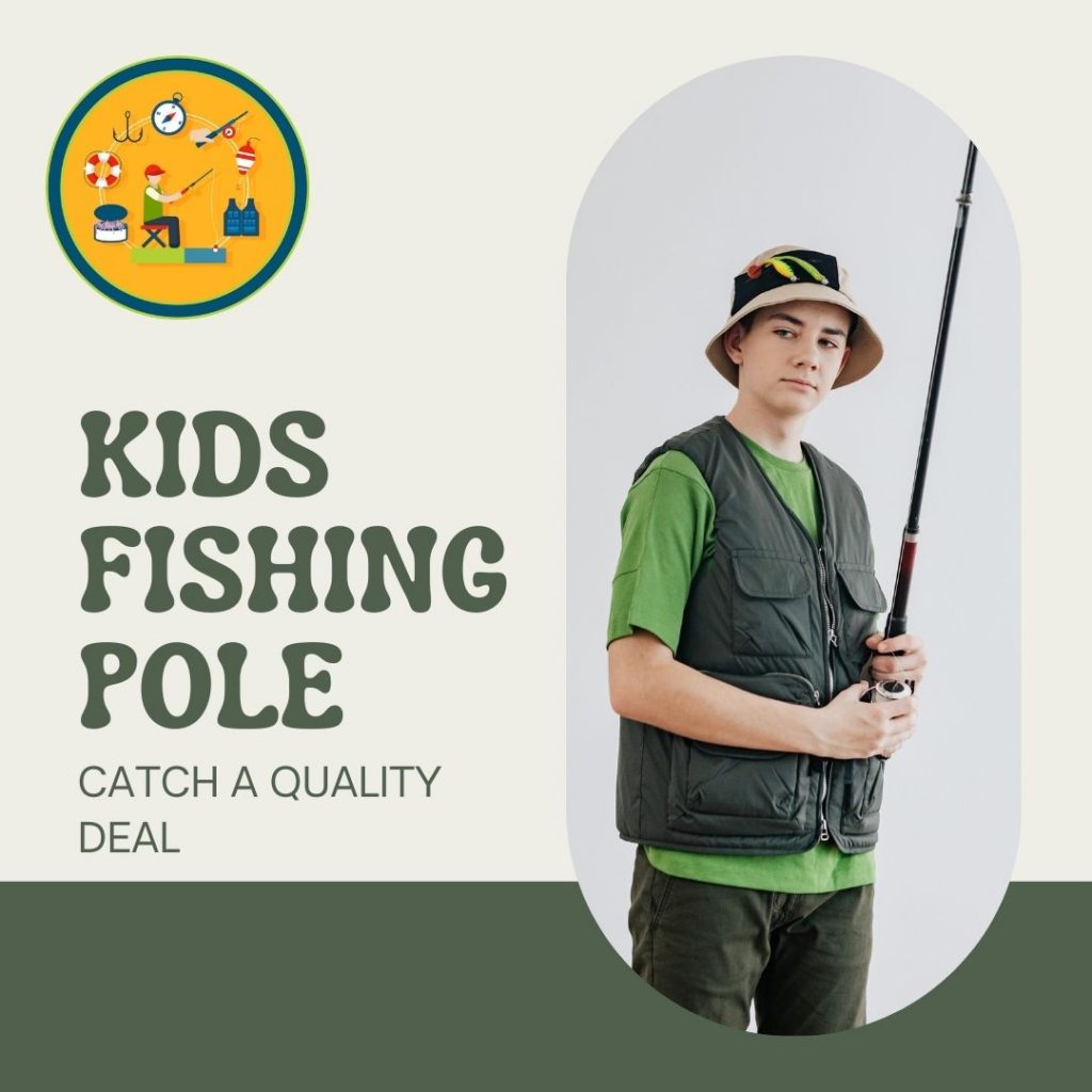 Best fishing pole for kids