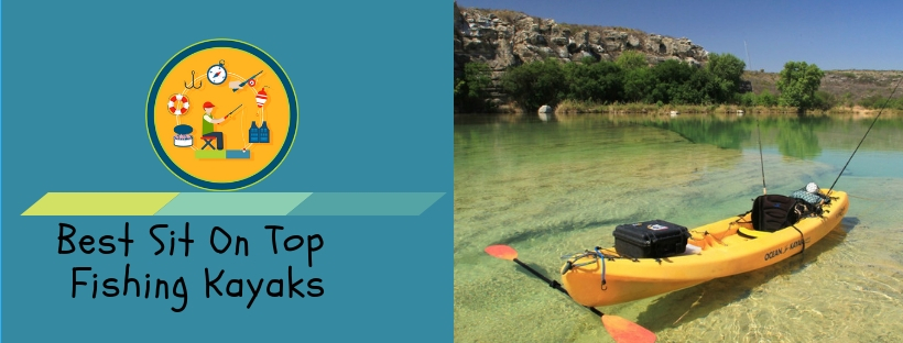 Best Sit on Top Fishing Kayaks