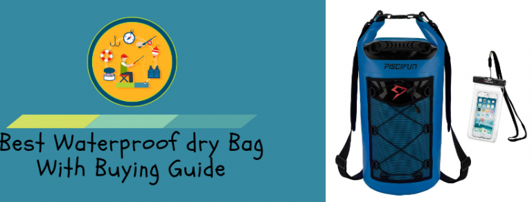 Best waterproof dry bag