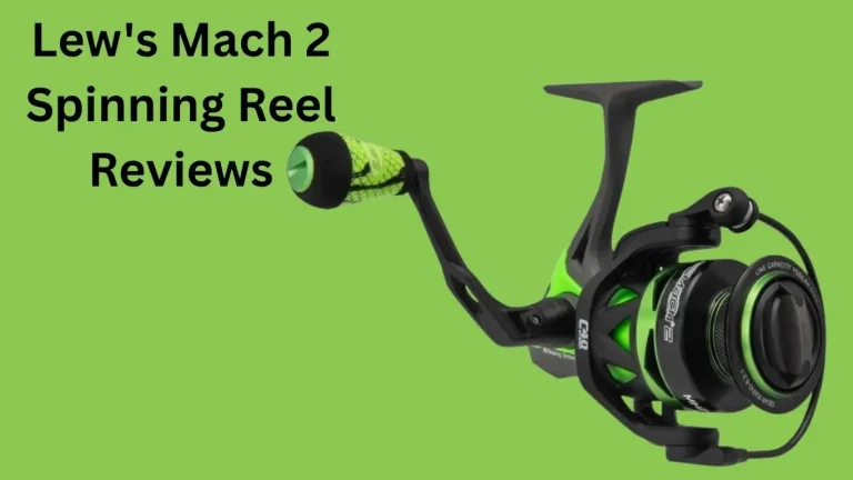 Lew’s Mach 2 Spinning Reel Review